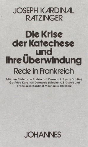 Die Krise der Katechese und ihre Überwindung Rede in Frankreich