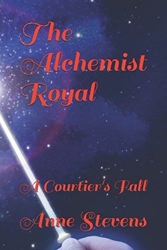 The Alchemist Royal A Courtier's Fall