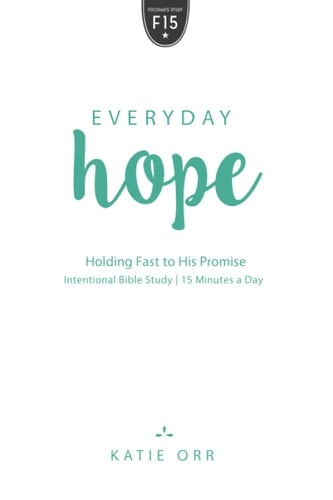Everyday Hope Holding Fast to His Promise