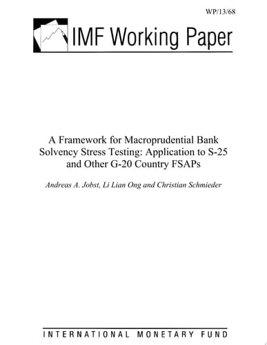 A Framework for Macroprudential Bank Solvency Stress Testing Application to S-25 and Other G-20 Country FSAPs