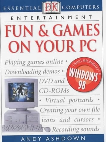 Having Fun on Your PC