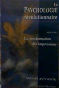La Psychologie Révolutionnaire Suivi de la Transformation des Impressions