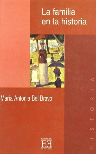 La familia en la historia Propuestas para su estudio desde la «nueva» historia cultural
