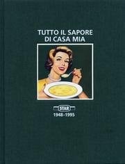 Tutto il sapore di casa mia Star, 1948-1995