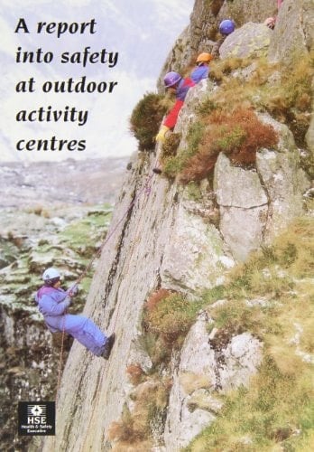A Report Into Safety at Outdoor Activity Centres