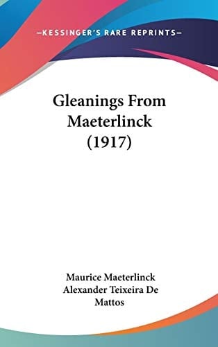 Gleanings From Maeterlinck (1917)