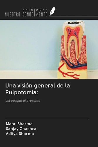 Una visión general de la Pulpotomía: