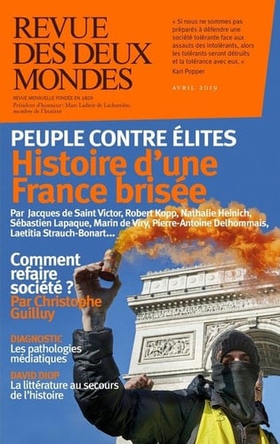 Revue des Deux Mondes avril 2019 - Peuple contre élites. Histoire d'une France brisée