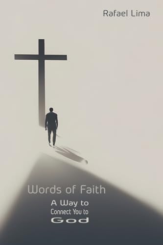 Words of Faith A Way to Connect You to God