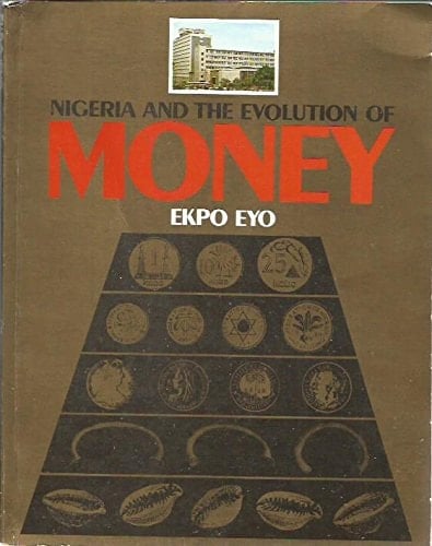 Nigeria and the evolution of money