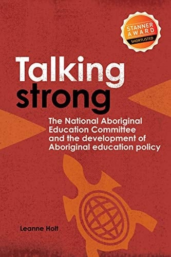 Talking Strong The National Aboriginal Educational Committee and the Development of Aboriginal Educational Policy