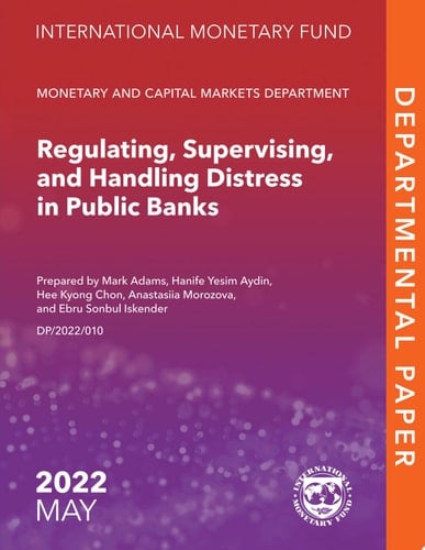 Regulating, Supervising, and Handling Distress in Public Banks