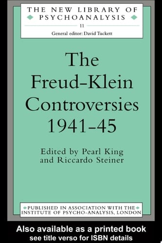 The Freud-Klein Controversies 1941-45