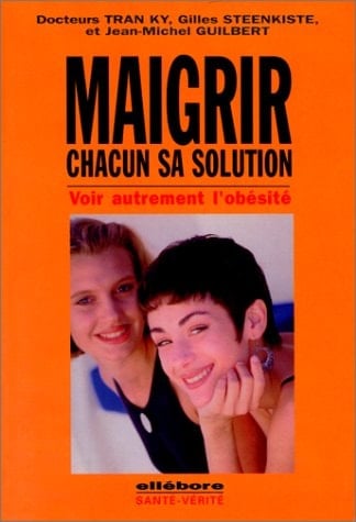 MAIGRIR CHACUN SA SOLUTION. Voir autrement l'obésité