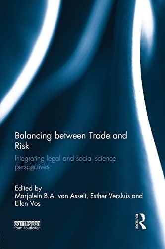 Balancing Between Trade and Risk Integrating Legal and Social Science Perspectives