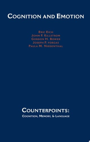 Cognition and Emotion (Counterpoints: Cognition, Memory, and Language)