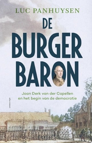 De Burgerbaron Joan Derk van der Capellen en het begin van de democratie