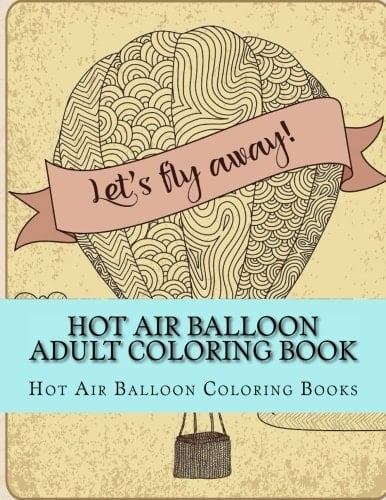 Hot Air Balloon Adult Coloring Book Simple Large Print Hot Air Balloon Coloring Pages
