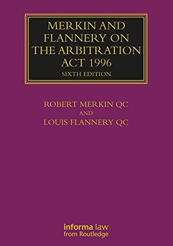 Merkin and Flannery on the Arbitration ACT 1996