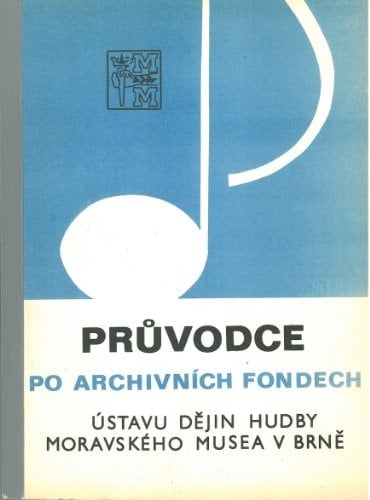 Průvodce po archivních fondech a sbírkách (Czech Edition)