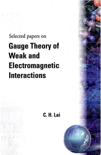 Gauge Theory Of Weak And Electromagnetic Interactions