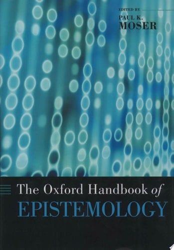 Oxford Handbook of Epistemology