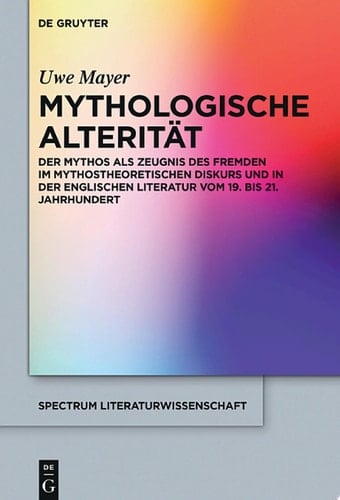Der Mythos als Zeugnis des Fremden