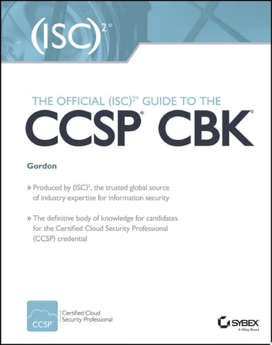 The Official (ISC)2 Guide to the CCSP CBK