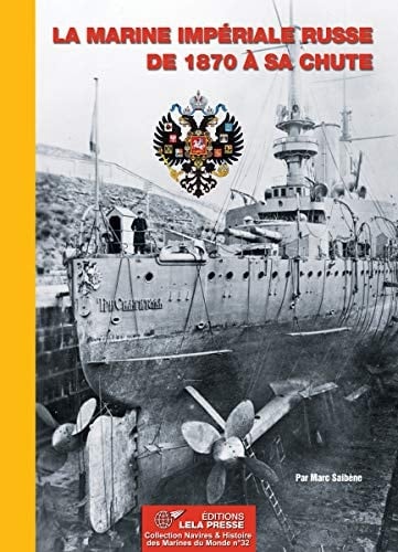 La marine impériale russe de 1870 à sa chute