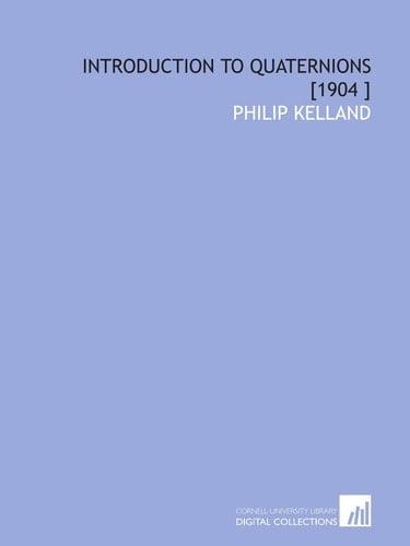 Introduction to Quaternions [1904 ]