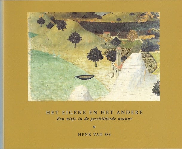 Het eigene en het andere een uitje in de geschilderde natuur