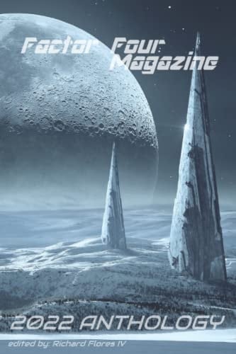 Factor Four Magazine 2022 Anthology