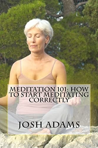 Meditation 101 How To Start Meditating Correctly