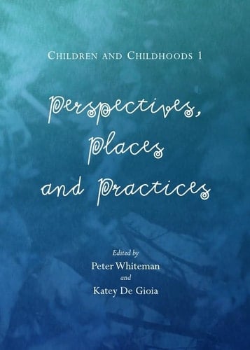 Perspectives, Places and Practices