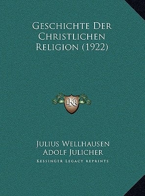 Geschichte Der Christlichen Religion (1922) (German Edition)