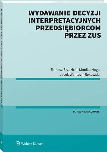 Wydawanie decyzji interpretacyjnych przedsiębiorcom przez ZUS