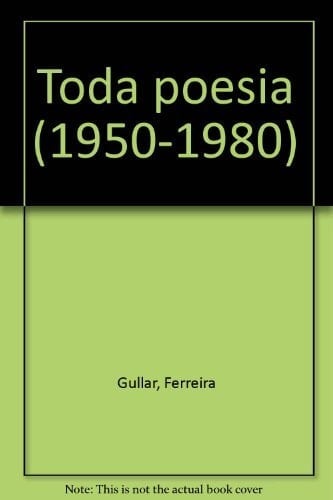 Toda poesia (1950-1987) (Portuguese Edition)