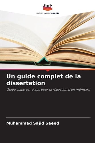 Un guide complet de la dissertation (French Edition)