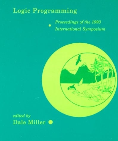 Logic Programming Proceedings of the 1993 International Symposium