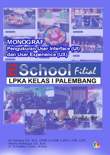PENGUKURAN USER INTERFACE (UI) DAN USER EXPERIENCE (UX) - E-School Filial LPKA Kelas I Palembang