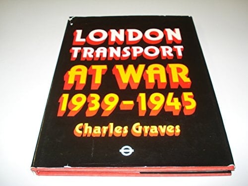 London Transport at War, 1939-1945