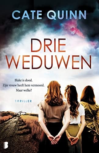Drie weduwen Blake is dood. Zijn vrouw heeft hem vermoord. Maar welke?