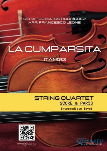 String Quartet parts and score: La Cumparsita - Tango: for intermediate players (String Quartet arrangements)