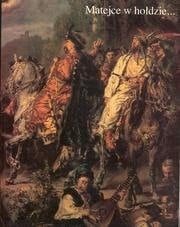 Matejce w hołdzie-- w stulecie śmierci artysty : katalog wystawy