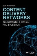 Content Delivery Networks Fundamentals, Design, and Evolution
