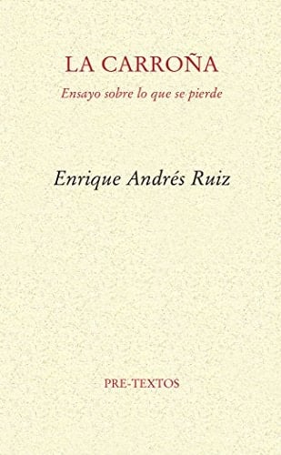 La carroña ensayo sobre lo que se pierde
