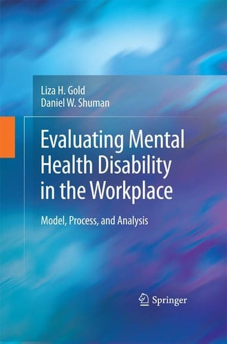 Evaluating Mental Health Disability in the Workplace Model, Process, and Analysis