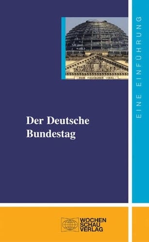 Der Deutsche Bundestag eine Einführung