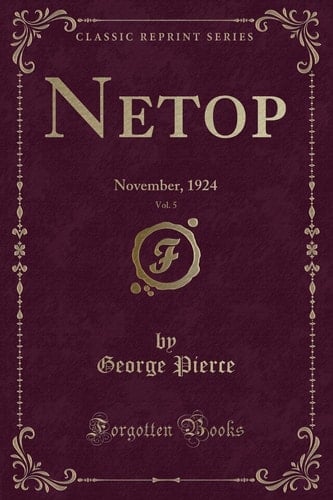Netop, Vol. 5 November, 1924 (Classic Reprint)