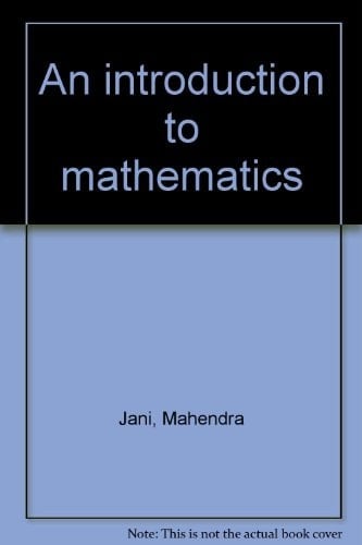 An Introduction to Mathematics